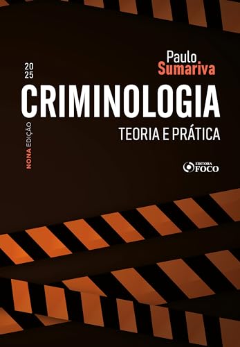 Criminologia – teoria e prática – 9ª ed – 2025