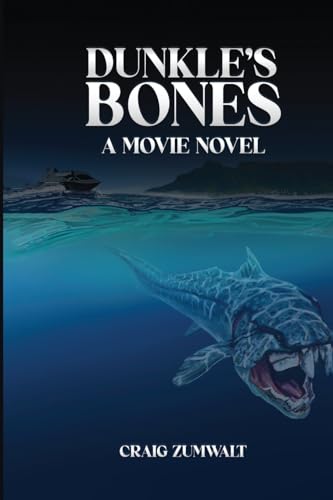 Dunkle's Bones: A Movie Novel