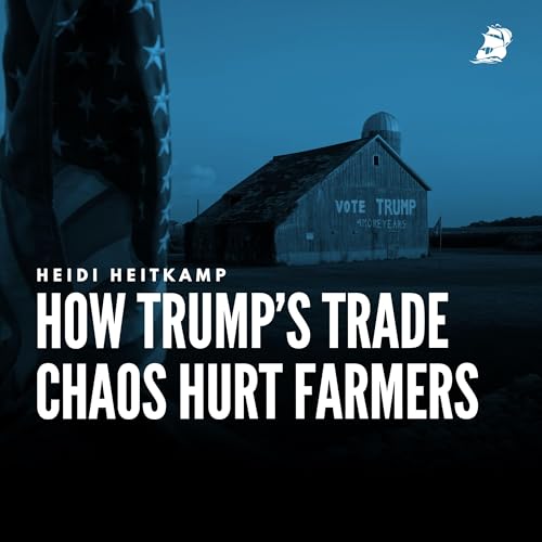 Heidi Heitkamp: How Trump’s Trade Chaos Hurt Farmers Podcast Por  arte de portada