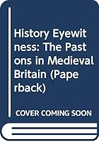 The Pastons in Medieval Britain 0431071594 Book Cover
