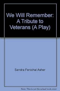 Paperback We Will Remember: A Tribute to Veterans (A Play) Book