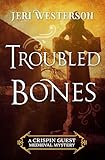 Troubled Bones (A Crispin Guest Medieval Mystery Book 4)
