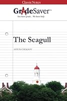 GradeSaver (TM) ClassicNotes The Seagull: Study Guide 1602591709 Book Cover