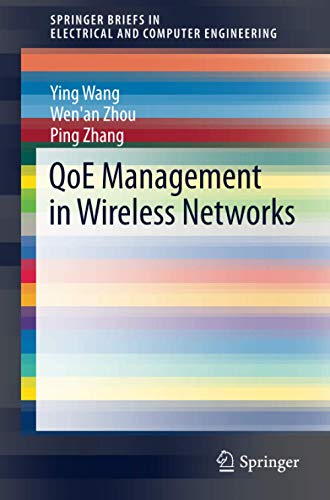 QoE Management in Wireless Networks (SpringerBriefs in Electrical and Computer Engineering)