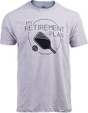 Ann Arbor T-shirt Co. My Retirement Plan: Pickleball | Funny Pickle Ball Player Retiree Paddle Joke Tee for Men - M, Athletic Grey