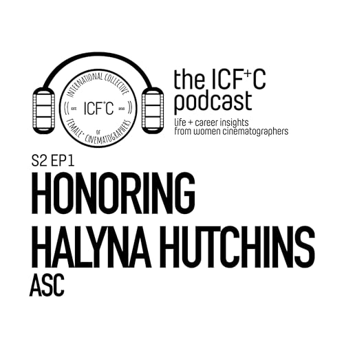 S2E1 - Honoring Halyna Hutchins, ASC