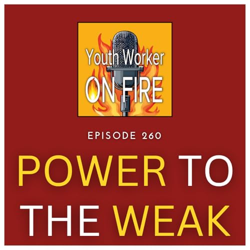 Power to the Weak: Finding Strength When You're Running on Empty Podcast Por  arte de portada