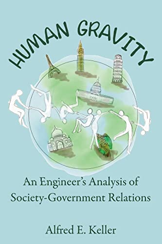 Human Gravity: An Engineer's Analysis of Society-Government Relations