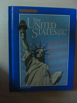 The United States: A History of the Republic