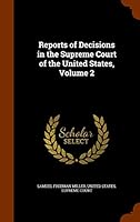Reports of Decisions in the Supreme Court of the United States, Volume 2 134394032X Book Cover