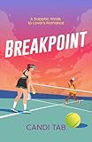 Breakpoint: A Sapphic Rivals to Lovers Romance