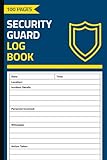 Security Guard Log Book: Daily Accident & Incident Report Logbook for Security Guards | Security Guard Journal | 100 Pages