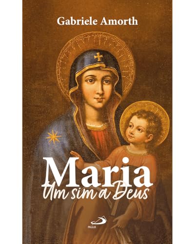 Maria – Um Sim a Deus