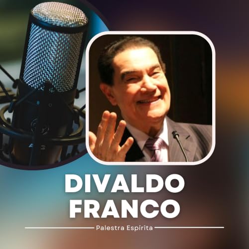 Os g&ecirc;nios do amor - Palestra Esp&iacute;rita de Divaldo Franco