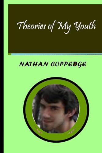 Theories of My Youth