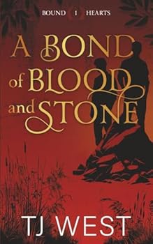 A Bond of Blood and Stone (Bound Hearts)