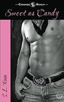 Sweet as Candy (Crooked E Ranch #1) 1491054220 Book Cover