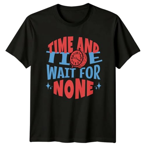 Image of Sassy Souls Time and Tide Wait for None T-Shirt Proverb Motivational Birthday for Him and Her M Black