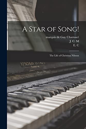 A Star of Song!: the Life of Christina Nilsson