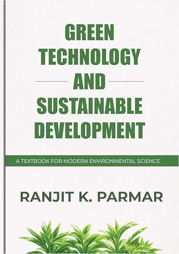 GREEN TECHNOLOGY AND SUSTAINABLE DEVELOPMENT: A TEXTBOOK FOR ENVIRONMENTAL SCIENCE