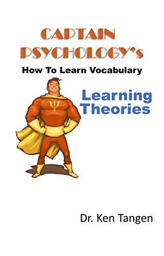 Captain Psychology's How To Learn Vocabulary - Learning by [Ken Tangen]