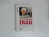 Alptraum Irak. Tagebuch meiner Geiselhaft (Erfahrungen. Bastei Lübbe Taschenbücher) - Anette Pekrul 