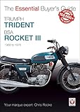 Triumph Trident & BSA Rocket III: 1968 to 1976 (Essential Buyer\'s Guide)