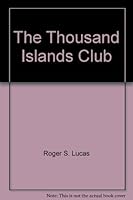 The Thousand Islands Club 1887287043 Book Cover