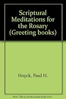 Scriptural Meditations for the Rosary 0896221571 Book Cover