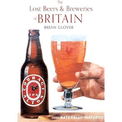 The Lost Beers & Breweries of Britain
