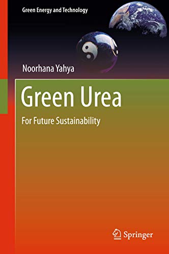 Preisvergleich Produktbild Green Urea: For Future Sustainability (Green Energy and Technology)
