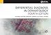 Differential Diagnosis in Dermatology