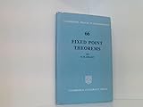 Fixed Point Theorems (Cambridge Tracts in Mathematics, Series Number 66)