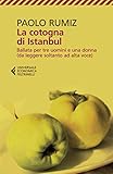 La cotogna di Istanbul. Ballata per tre uomini e una donna (da leggere soltanto ad alta voce)