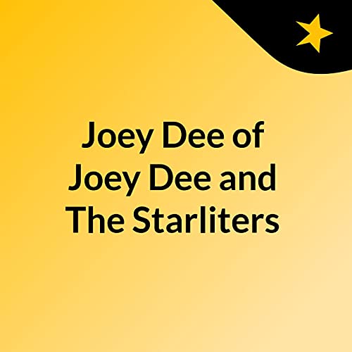 『Joey Dee of Joey Dee and The Starliter's with Gene DiNapoli』のカバーアート