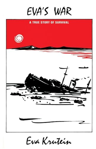 Eva'S War: A True Story Of Survival