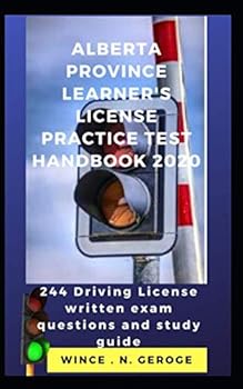 Paperback Alberta province learner’s license practice Test handbook 2020: 244 driving license written exam questions and study guide Book
