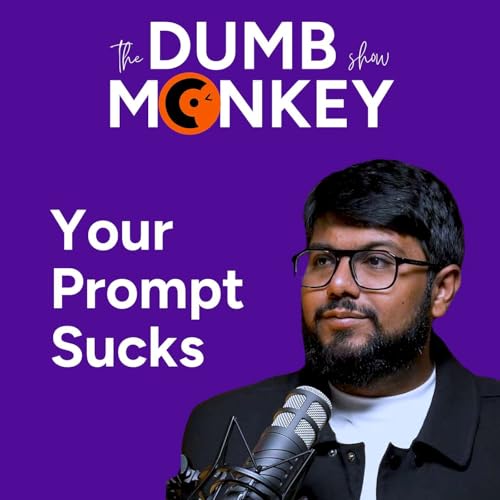 『Your Prompts Suck (Here’s How to Fix Them)』のカバーアート