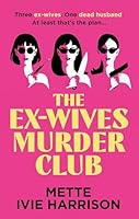 Ex-Wives Murder Club 1448316472 Book Cover