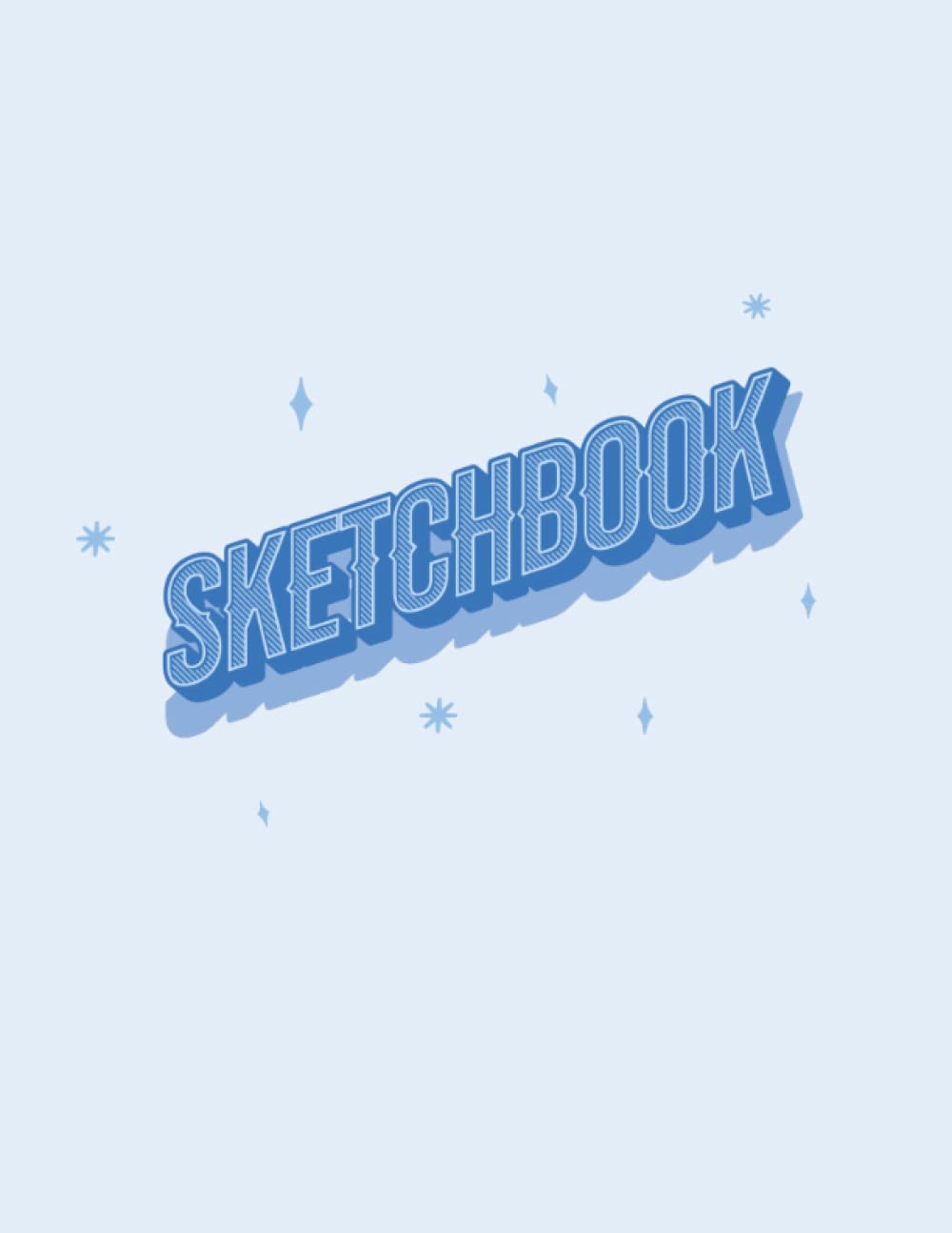 Sketchbook: Drawing Book, Drawing Journal for Painting, Sketching and Doodling, Perfect for Children, Artists, Beginners and Professionals, 120 Pages, 8.5" x 11"