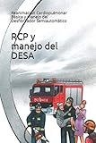  RCP y manejo del DESA: 2 (Emergencias)