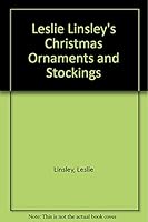 Leslie Linsley's Christmas Ornaments and Stockings 0312481314 Book Cover
