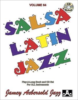 Salsa Latin Jazz: Vol. 64 (For Concert Key, Bb, Eb, and Bass Clef Instruments, w