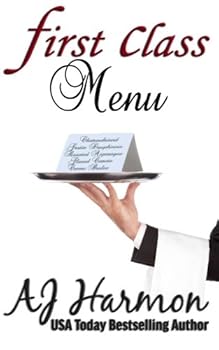 First Class Menu - Book #6 of the First Class Novels