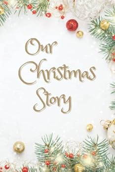 Paperback Our Christmas Story: A Keepsake Family Christmas Memory Book