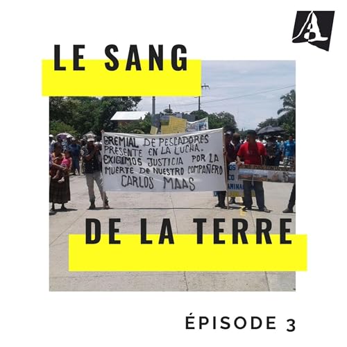 Le sang de la terre - &Eacute;pisode 3 - Carlos Choc (3/3 - &eacute;pilogue)