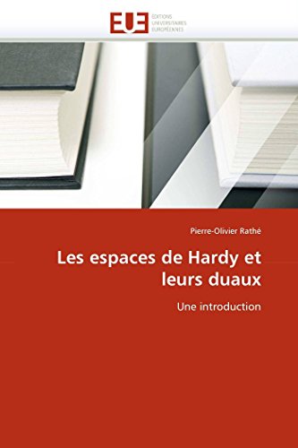Les espaces de Hardy et leurs duaux: Une introduction (Omn.Univ.Europ.) (French Edition)