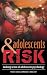 Adolescents and Risk: Making Sense of Adolescent Psychology (Making Sense of Psychology)