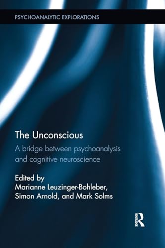 The Unconscious (Psychoanalytic Explorations)