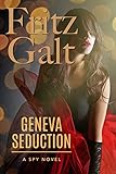 The Geneva Seduction (Mick Pierce Spy Thrillers Book 3)